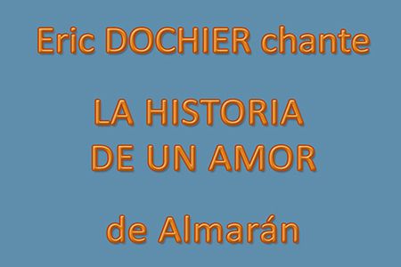Eric DOCHIER chante La Historia de un Amor